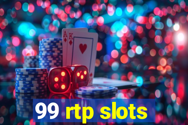 99 rtp slots